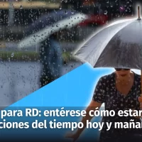 Clima en República Dominicana: entérese cómo estarán las condiciones del tiempo para hoy y mañana sábado