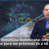 Clima en República Dominicana: Informe del tiempo del Indomet para AcentoTv de las próximas 24 a 48 horas