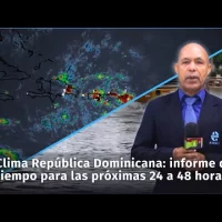 Informe del tiempo del Indomet para AcentoTv de las próximas 24 a 48 horas en República Dominicana