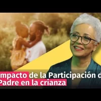 Beneficios e impacto de la Participación del Padre en la crianza