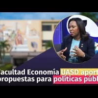 Facultad Economía UASD aporta propuestas para políticas públicas