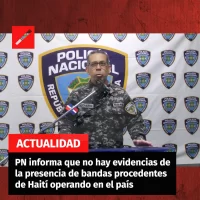 PN informa que no hay evidencias de la presencia de bandas procedentes de Haití operando en el país