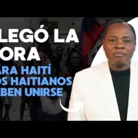 Pastor haitiano dice llegó la hora para Haití. Los haitianos deben unirse y solucionar sus problemas