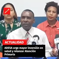 ADESA urge mayor inversión en salud y relanzar Atención Primaria