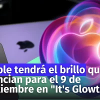 ¿Qué traerá Apple en el evento del 9 de septiembre “It´s Glowtime”?