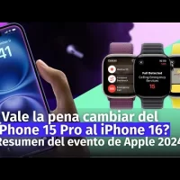 iPhone 16 vs iPhone 15 Pro: ¿Vale la Pena Cambiar? Apple Watch y AirPods ¡Resumen del Evento Apple!