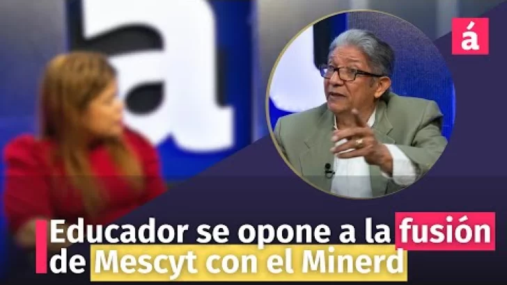 Educador se opone a la fusión de Mescyt con el Minerd