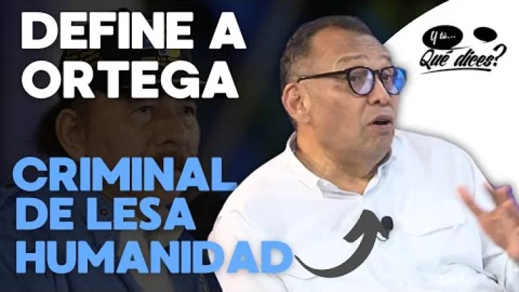 Nicaragüense exiliado define a Daniel Ortega como un criminal de lesa humanidad