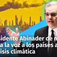 Presidente Abinader nueva vez hace un llamado a las naciones para  enfrentar la crisis climática