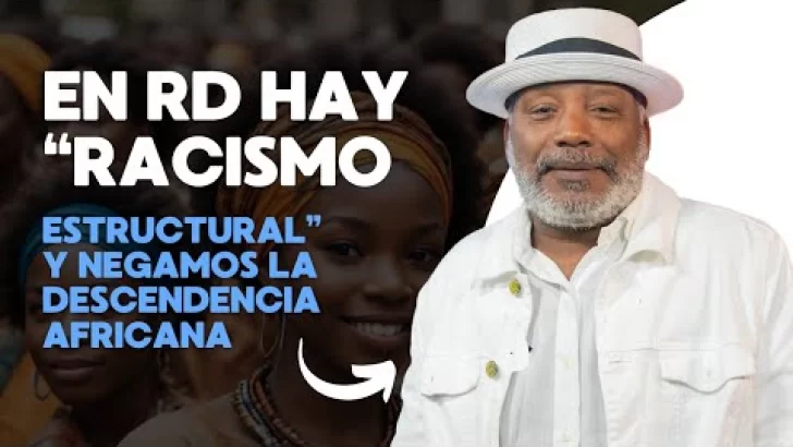 Darío Solano dice en RD hay “racismo estructural” y negamos la descendencia africana entre nosotros