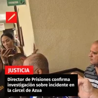 Director de Prisiones confirma investigación sobre incidente en la cárcel de Azua