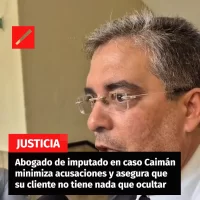 Abogado de imputado en caso Caimán minimiza acusaciones