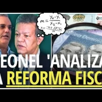 Leonel está ‘analizando’ la reforma fiscal y fijará su posición