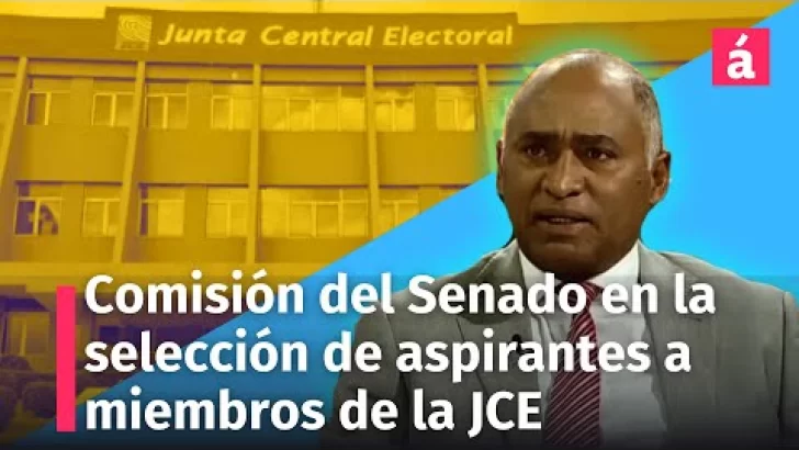 Selección de los aspirantes a miembros de la Junta Central Electoral