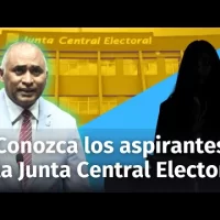 Conozca a los aspirantes a la Junta Central Electoral