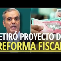 Abinader retiró proyecto de reforma fiscal tras rechazo generalizado