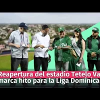 Gran reapertura del estadio Tetelo Vargas marca un hito para  la Liga Dominicana de Béisbol