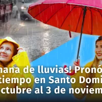 Clima: Pronóstico del tiempo para la semana del 28 octubre al 03 de noviembre en Santo Domingo