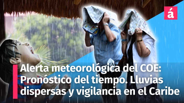 Alerta meteorológica del COE. Pronóstico del tiempo para  República Dominicana hoy y mañana miércoles 30: Lluvias dispersas y vigilancia en el Caribe