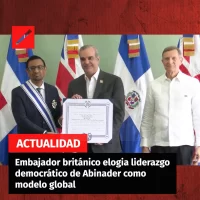 Embajador británico elogia liderazgo democrático de Abinader como modelo global