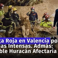 Alerta Roja en Valencia por Lluvias Intensas. Además: Posible Huracán Rafael Amenaza el Caribe