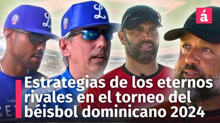 Licey y Escogido nos cuentan sus estrategias para conseguir el título del torneo de béisbol 2024