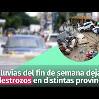 Lluvias del fin de semana dejan destrozos en distintas provincias