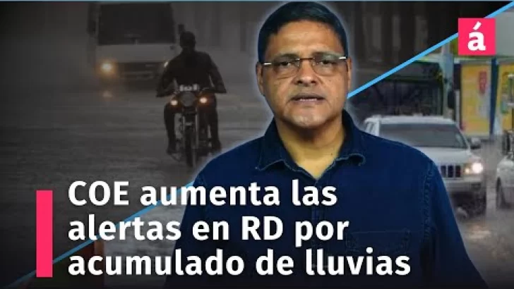 Aumentan las alertas por acumulado de lluvias en República Dominicana