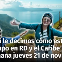 Clima estable en República Dominicana y calma ciclónica en el Caribe para hoy 20 y mañana jueves 21 de noviembre de 2024