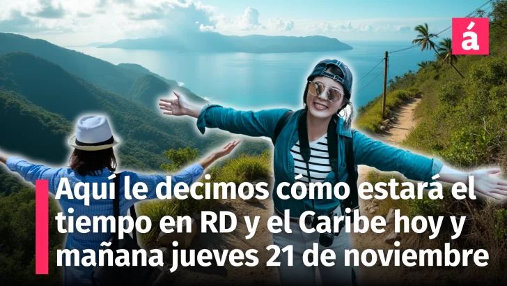 Clima estable en República Dominicana y calma ciclónica en el Caribe para hoy 20 y mañana jueves 21 de noviembre de 2024