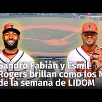 Sandro Fabián y Esmil Rogers de los Toros del Este brillan como MVP de la semana de la LIDOM