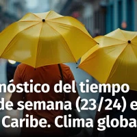 Pronóstico del tiempo: República Dominicana y Caribe este fin de semana (23-24 noviembre 2024) + Resumen global