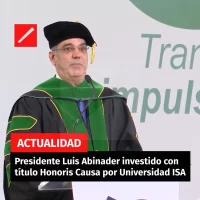 Presidente Luis Abinader investido con título Honoris   Causa por Universidad ISA