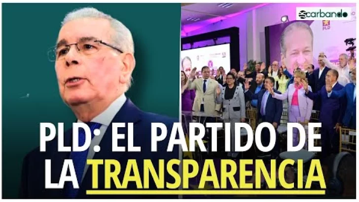 Danilo proclama que el PLD será el partido de la transparencia