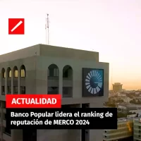 Banco Popular lidera el ranking de reputación de MERCO 2024