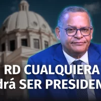 ¿En RD CUALQUIERA podrá SER PRESIDENTE?