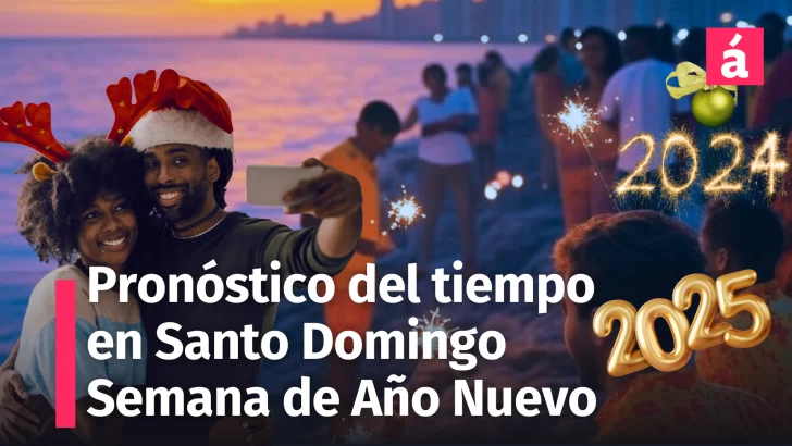 Clima y Celebración de Año Nuevo en Santo Domingo: Pronóstico del del Tiempo desde el 30 de diciembre al 5 de enero