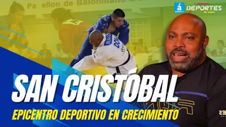 San Cristóbal: Un Epicentro Deportivo en Crecimiento