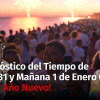 Clima: Pronóstico del tiempo para República Dominicana de Hoy 31 y Mañana 1 de Enero  ¡Feliz Año Nuevo!