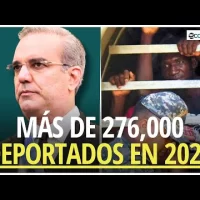 Gobierno RD repatrió a más de 276,000 extranjeros indocumentados en 2024