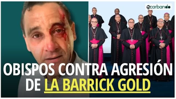 Obispos muestran su desacuerdo con ‘agresiones’ de la minera Barrick Gold en Cotuí