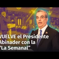 Presidente Abinader “vuelve y vuelve a La Semanal” luego de las fiestas. Tema: Cambio Climático