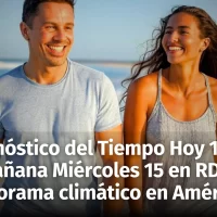 Pronóstico del tiempo actualizado: República Dominicana Hoy 14 y Mañana 15 enero y el panorama climático en América