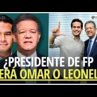 Encuesta proyecta los presidenciables de los partidos ¿Omar o Leonel en Fuerza del Pueblo?