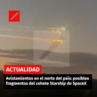 Avistamientos en el norte del país posibles fragmentos del cohete Starship de SpaceX