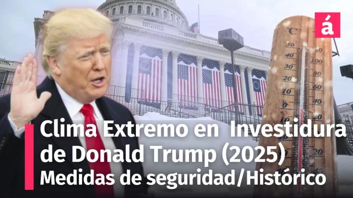 Clima Extremo en la Investidura Presidencial de Donald Trump 2025: Historia y Medidas de Seguridad