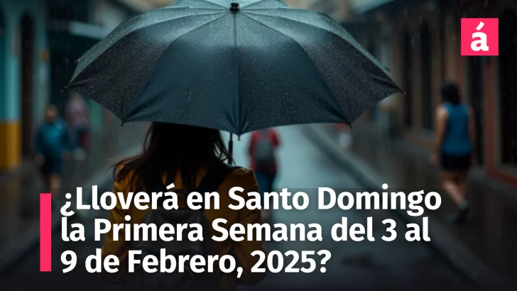 ¿Lloverá en Santo Domingo la Primera Semana de Febrero 2025? Descubre el Pronóstico Completo