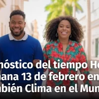 Pronóstico del Tiempo en República Dominicana y el Mundo ¿Qué Nos Depara el Clima este 12 y 13 de Febrero de 2025?