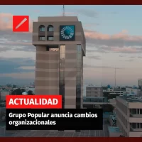 Grupo Popular anuncia cambios organizacionales