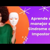 ¿Te sientes un fraude? Descubre cómo superar el Síndrome del Impostor
